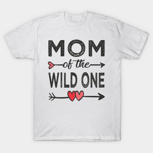 Mom of the wild one mom T-Shirt by Bagshaw Gravity